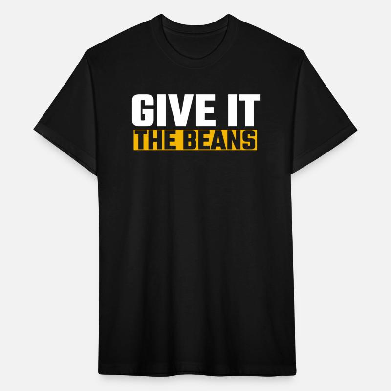 Give it The Beans, Funny Giving it The Beans Quote