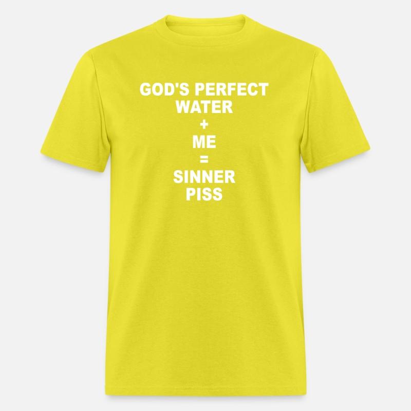 God's Perfect Water Me Sinner Piss