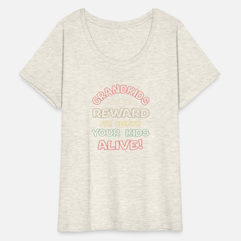 Grandkids Are The Reward Keeping Your Kids Alive