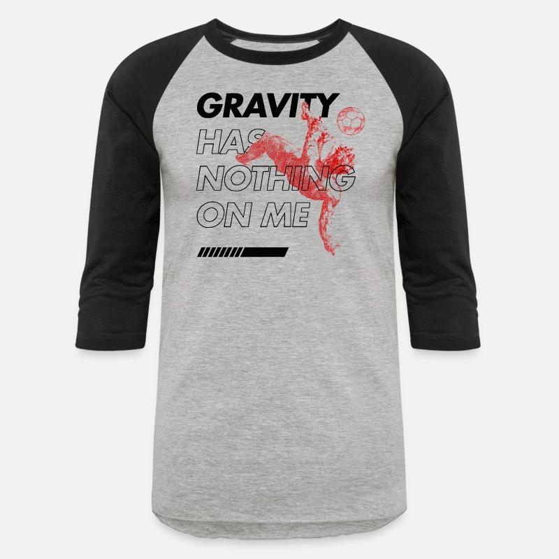 Gravity Has Nothing on Me