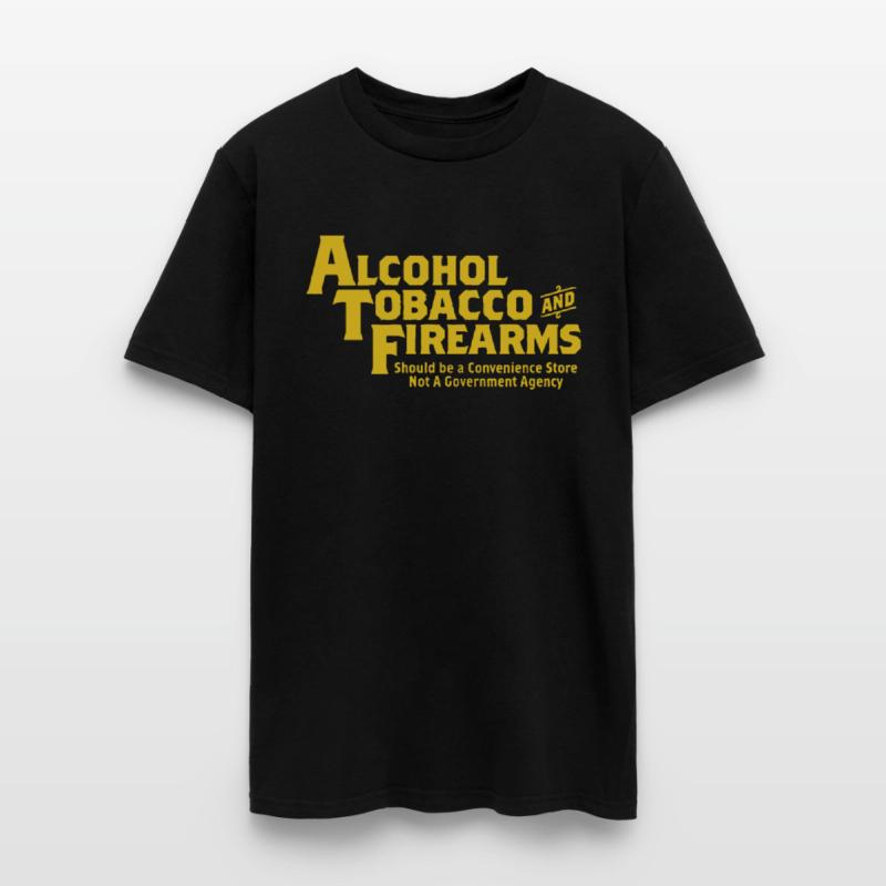 Guns Ammo Alcohol Tobacco Firearms Funny 2Nd Amend