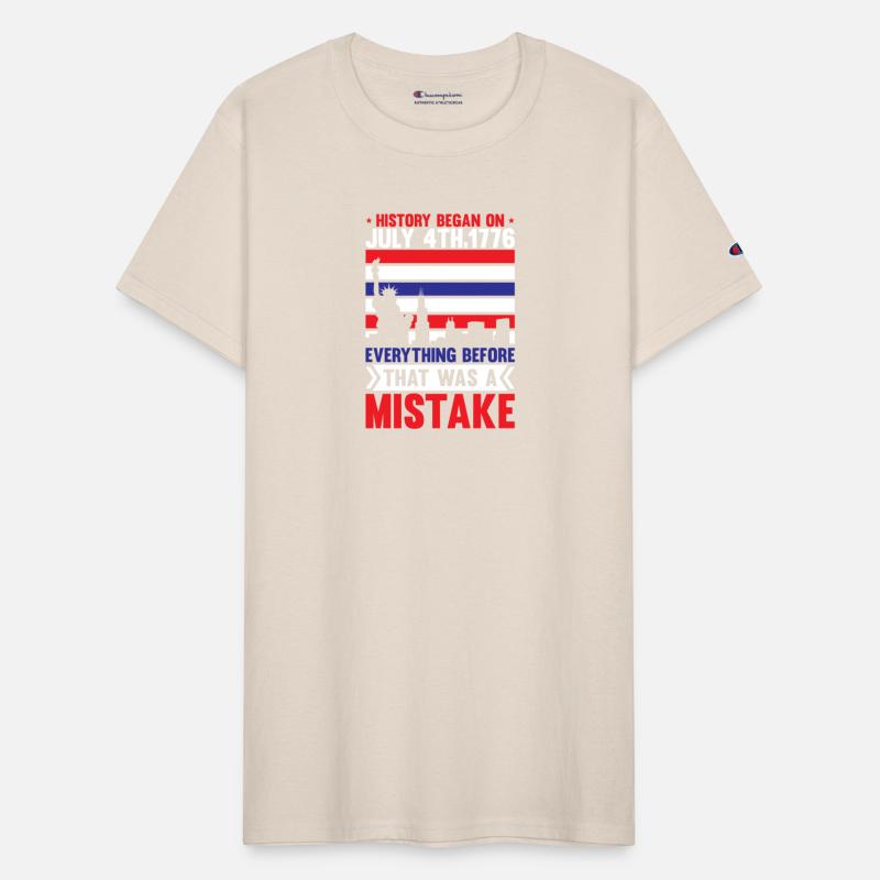 History Began On July 4th 1776 Everything Before