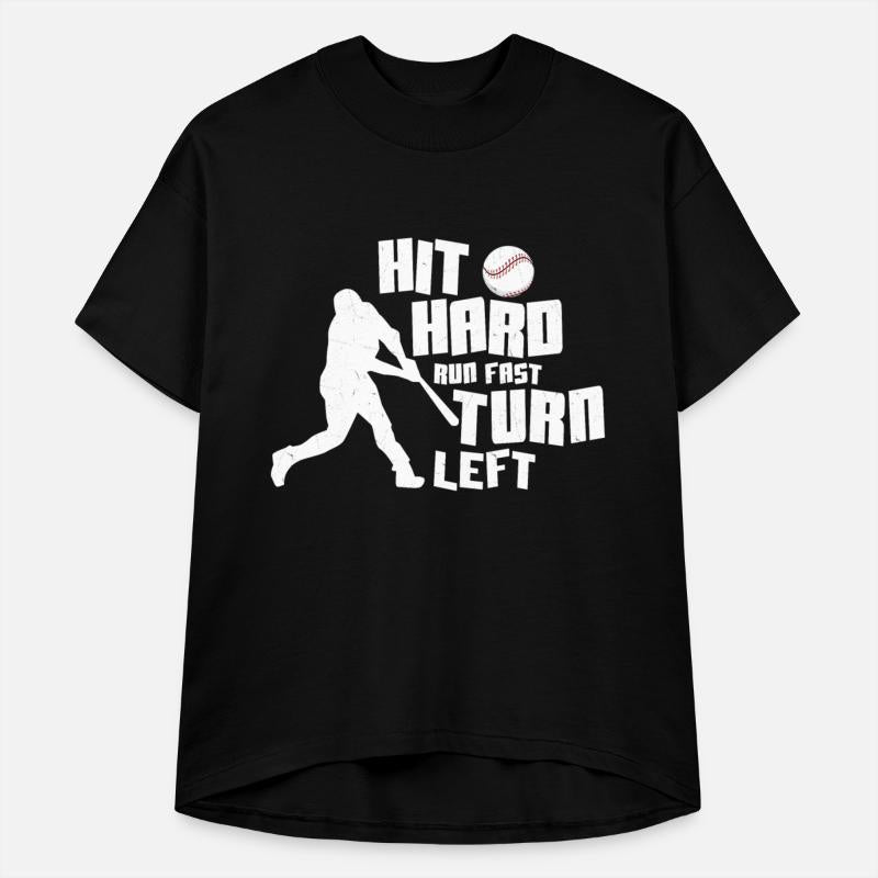Hit Hard Run Fast Turn Left Baseball Sport Fan