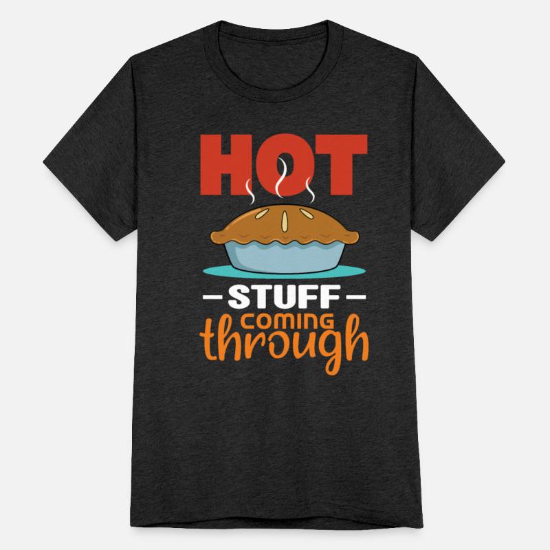 Hot Stuff Coming Through