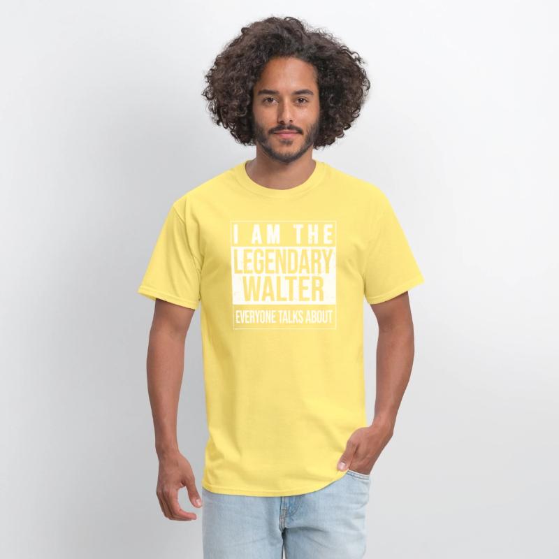I am the legendary shirt, gift idea for Walter