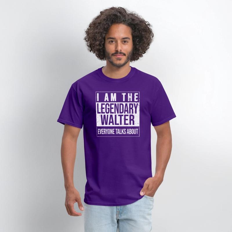 I am the legendary shirt, gift idea for Walter