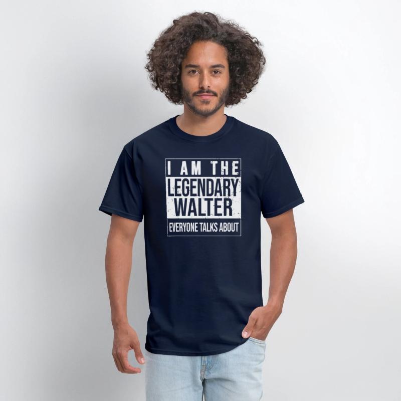 I am the legendary shirt, gift idea for Walter