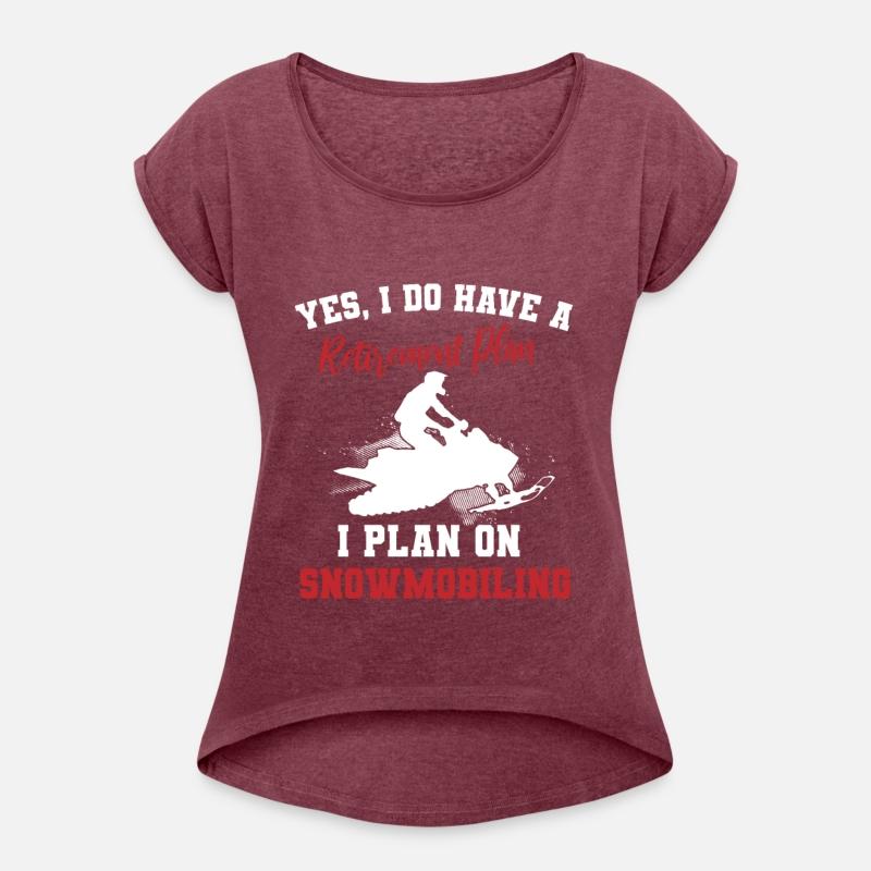 I Do Have A Retirement Plan Snowbiling