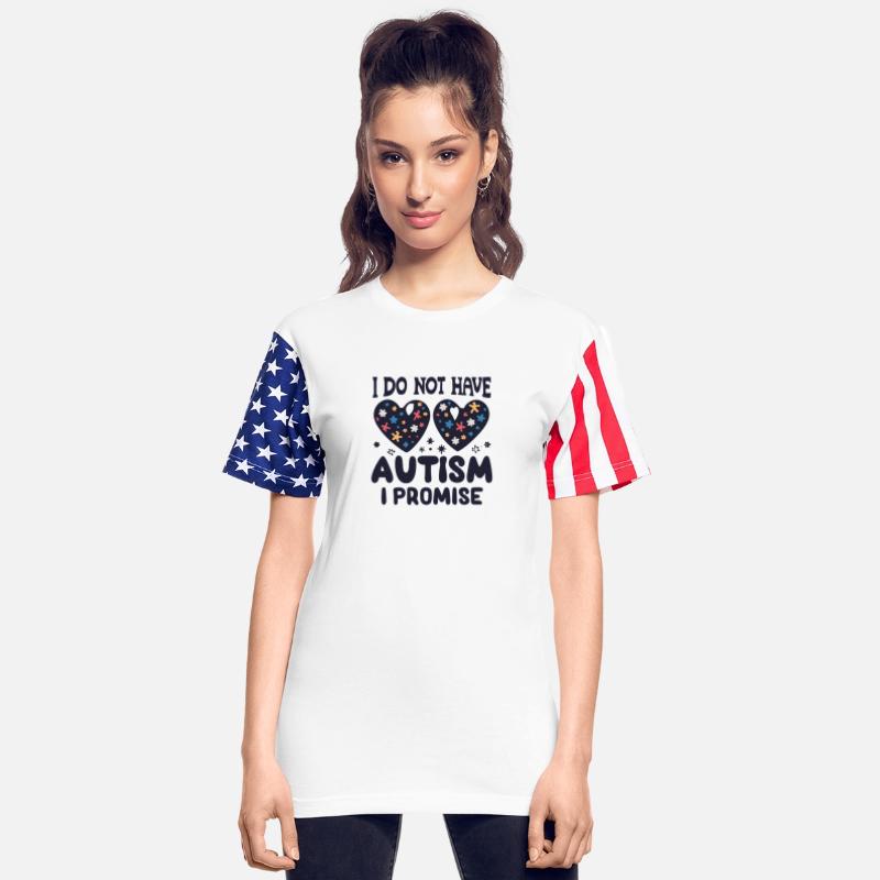 I Do Not Have Autism I Promise Funny Autism Quote