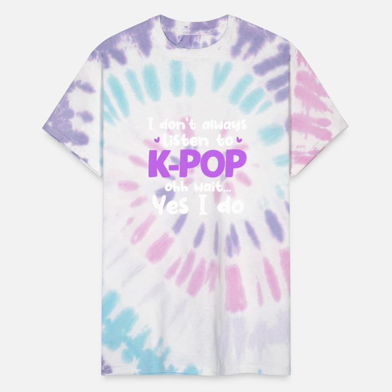 I Don't Always Listen To K-Pop Ohh Wait Yes I Do