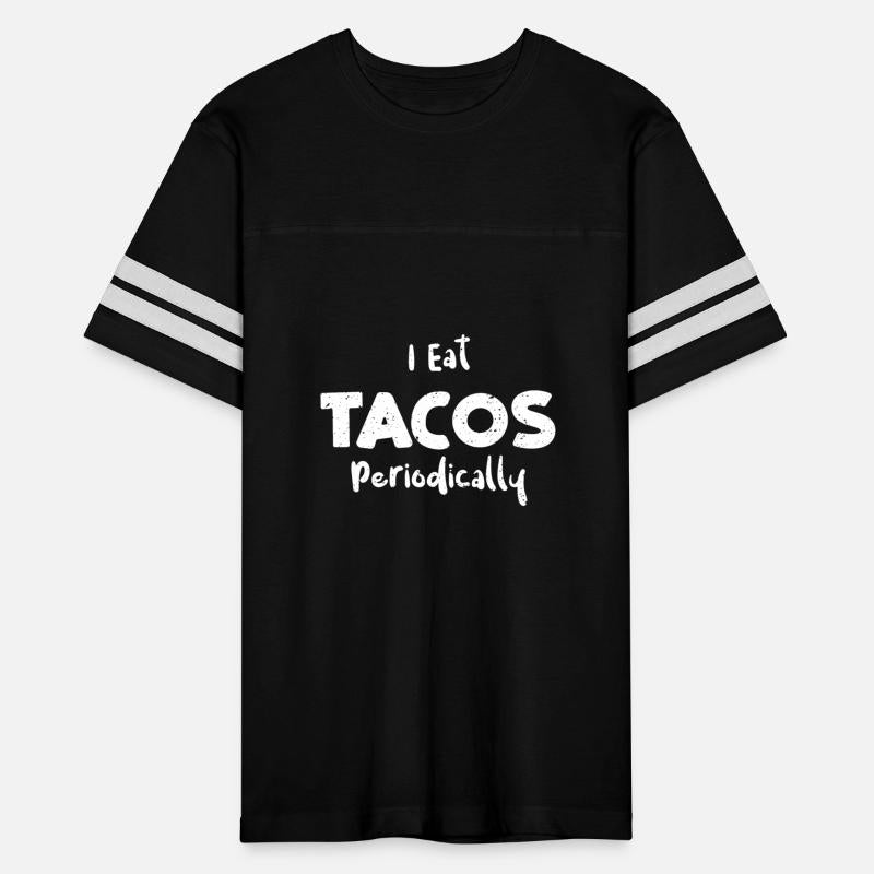 I Eat Tacos Periodically - Tacos