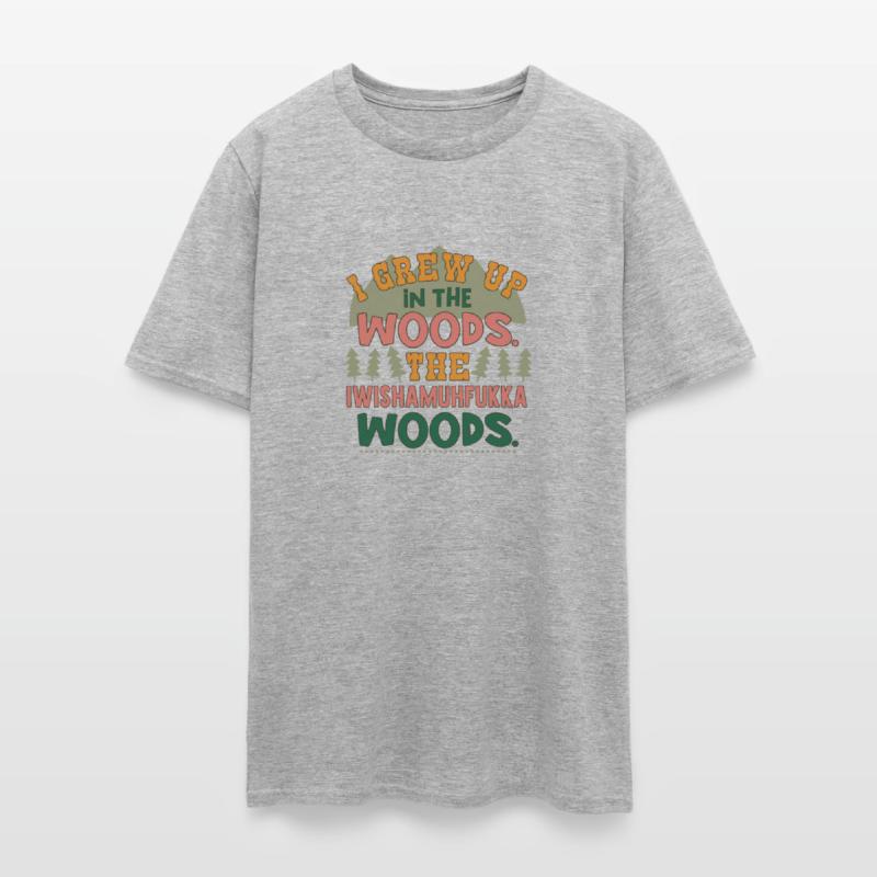 I Grew Up In The Woods The Iwishamuhfukka Woods