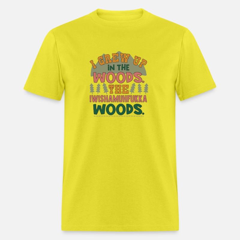 I Grew Up In The Woods The Iwishamuhfukka Woods