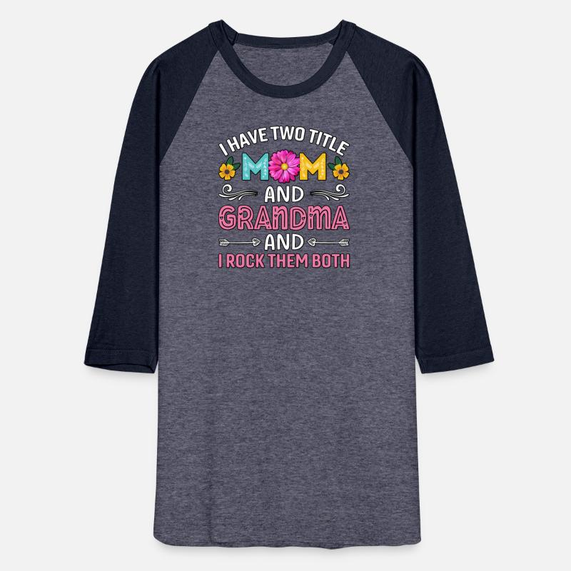 I have two tittle t shirt, mom t shirt, mama tee