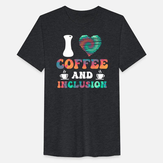 I love Coffee and Inclusion handicap
