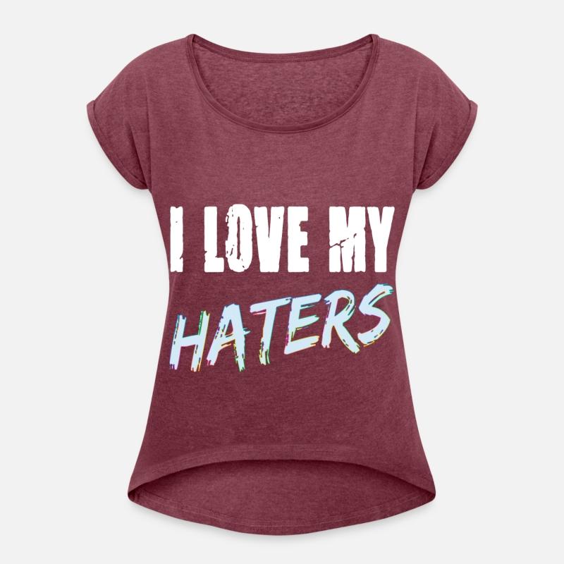 I Love My Haters for a Men and Women