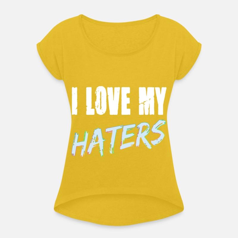 I Love My Haters for a Men and Women
