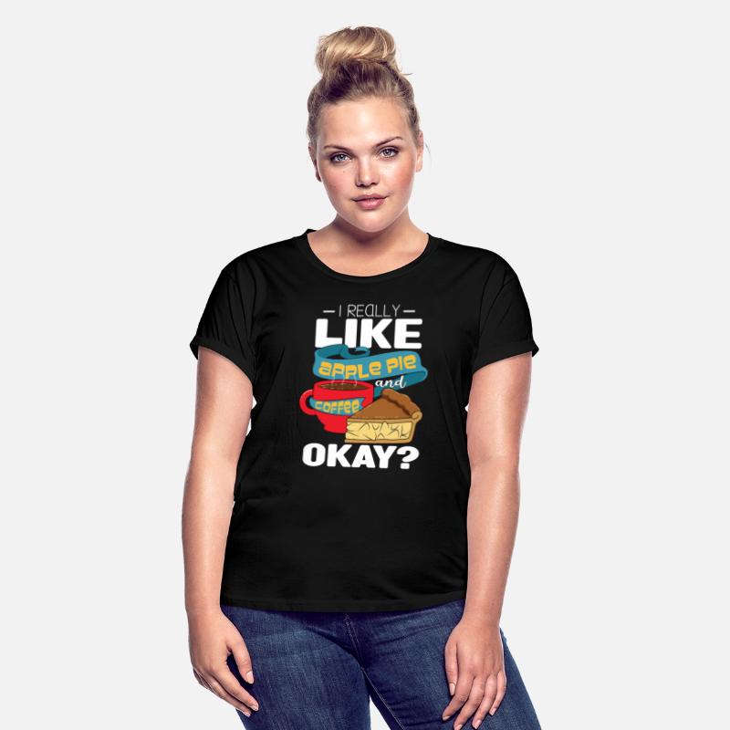 I Really Like Apple Pie And Coffee Okay