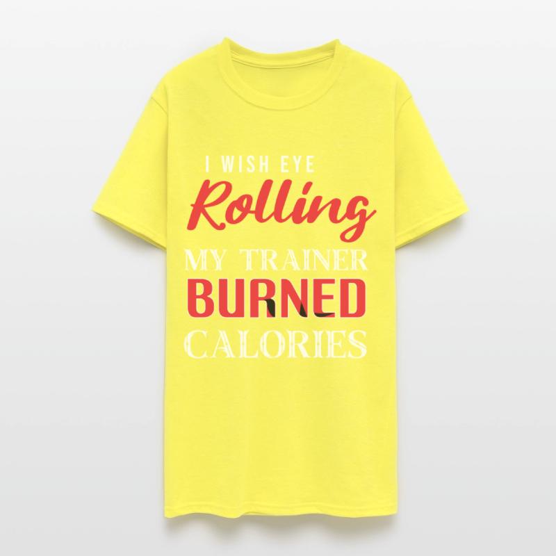 i wish eye rolling my trainer burned calories