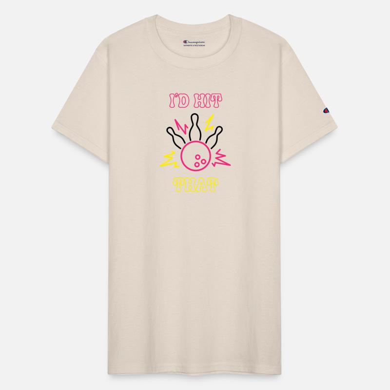 I'd Hit That - Bowling Team Funny Gift