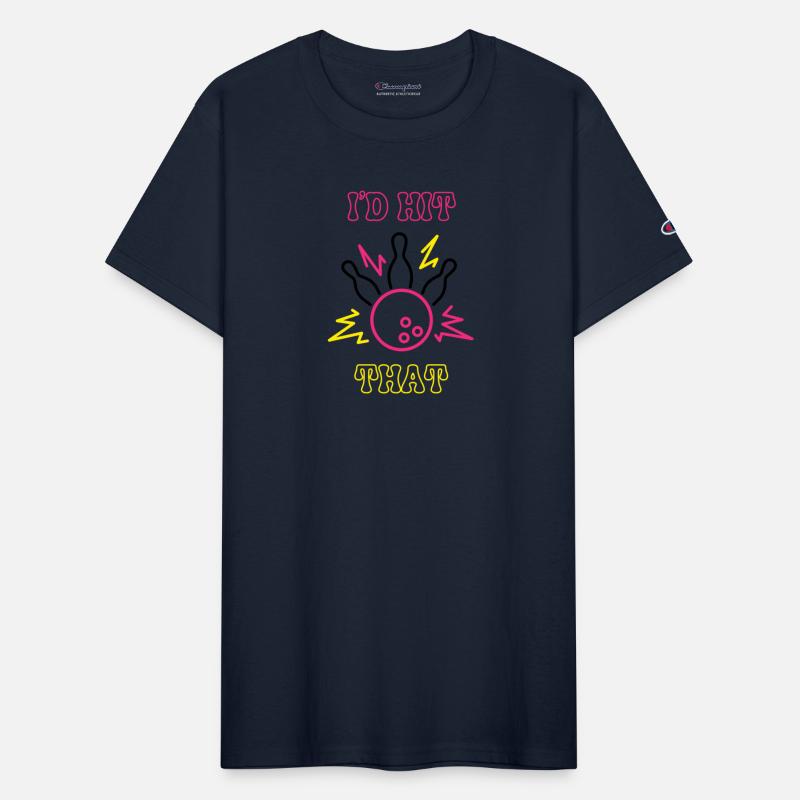 I'd Hit That - Bowling Team Funny Gift