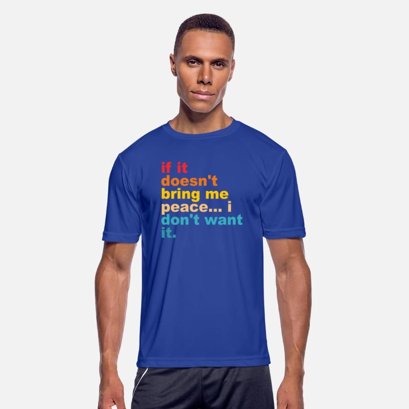 If It Doesn't Bring Me Peace I Don't Want It