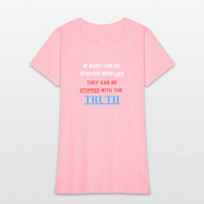 If wars can be started with lies they can be stopp