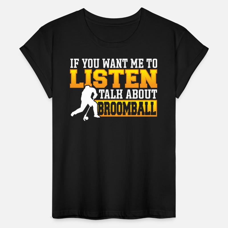 If You Want Me To Listen Talk About Broomball