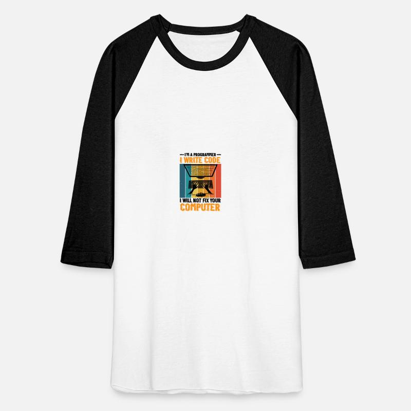 I'm A Programmer I Will Not Fix Your Computer 2