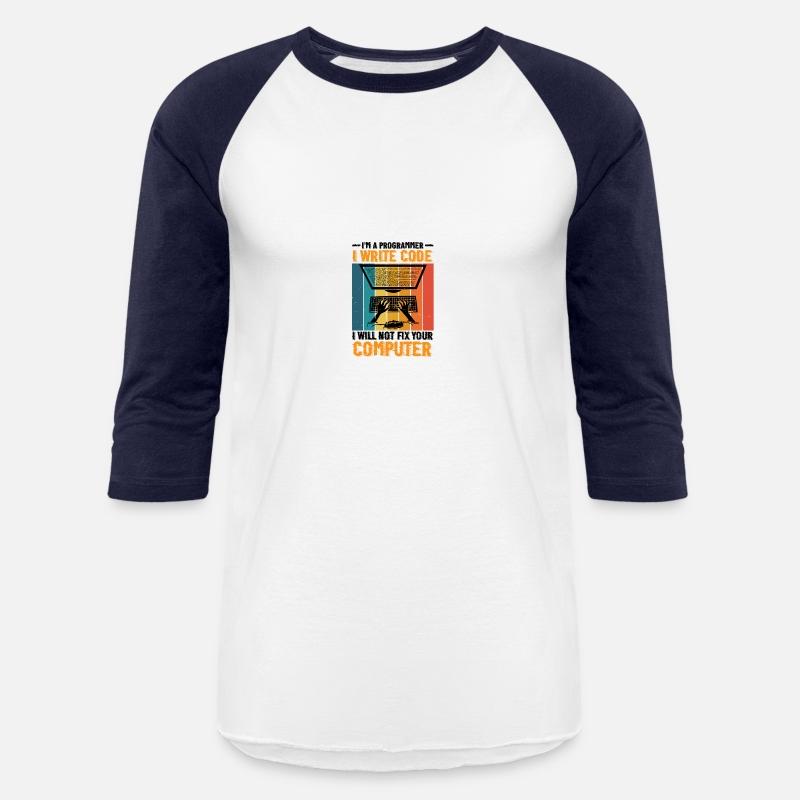 I'm A Programmer I Will Not Fix Your Computer 2