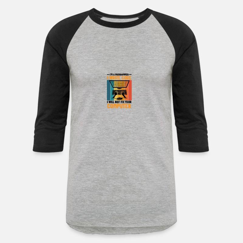 I'm A Programmer I Will Not Fix Your Computer 2