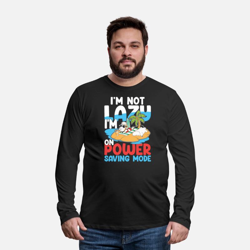 I'm Not Lazy I'm On Power Saving Mode