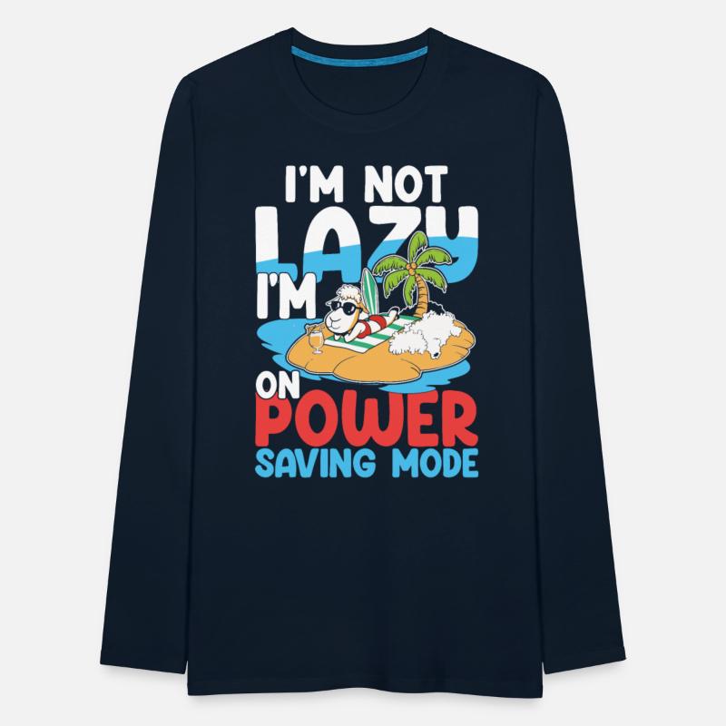 I'm Not Lazy I'm On Power Saving Mode