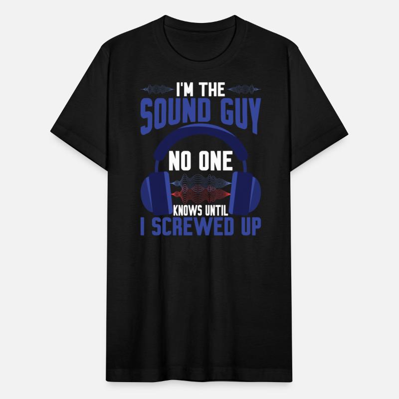 Im The Sound Guy, No One Knows Until I Screwed Up3