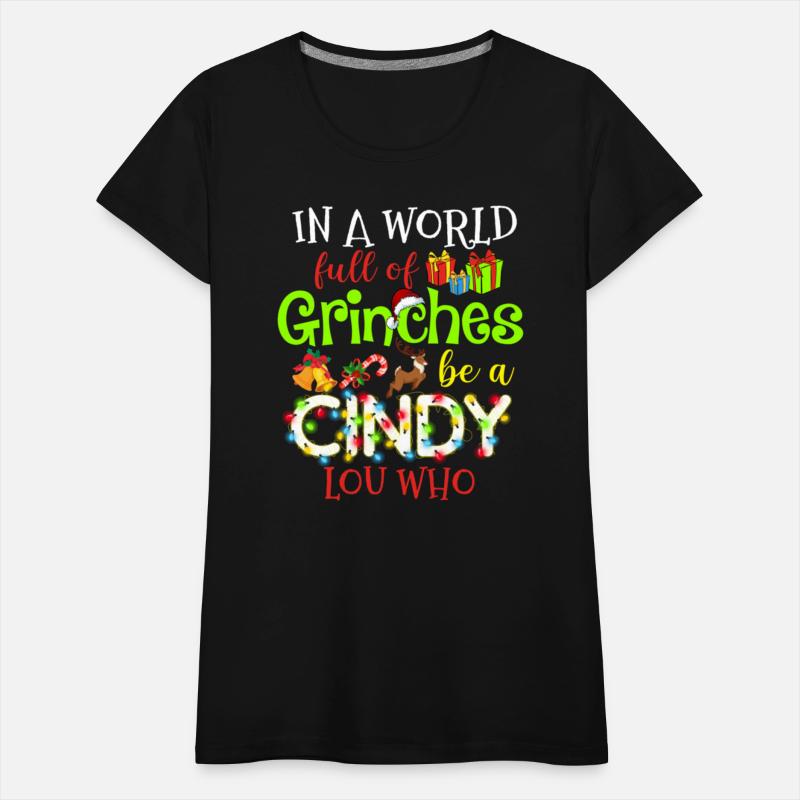 In A World Full Of Grinches Be A Cindy Lou Who