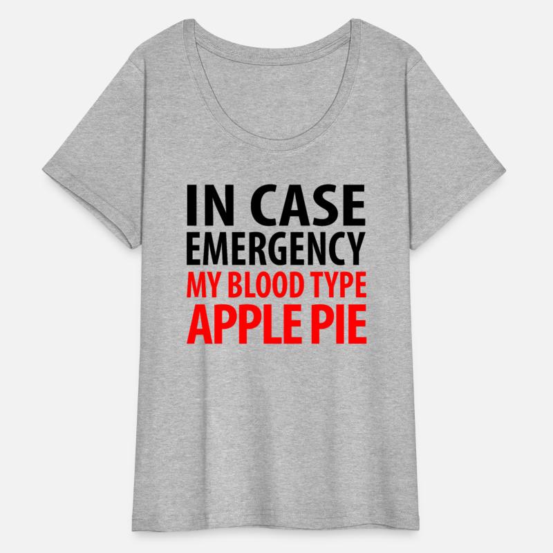 In Case Emergency My Blood Type Apple Pie