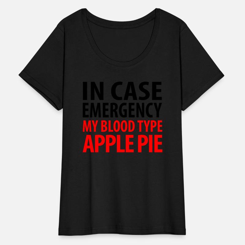 In Case Emergency My Blood Type Apple Pie