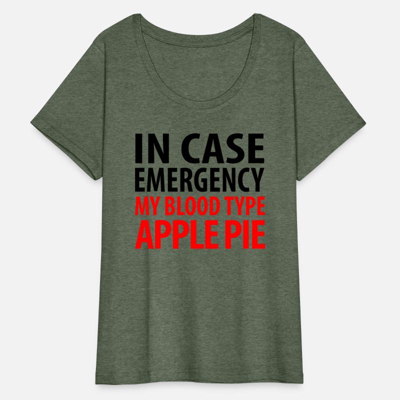 In Case Emergency My Blood Type Apple Pie