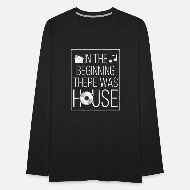 In The Beginning There Was House Music - EDM Quote