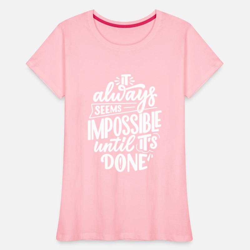 it always seems impossible until it's done