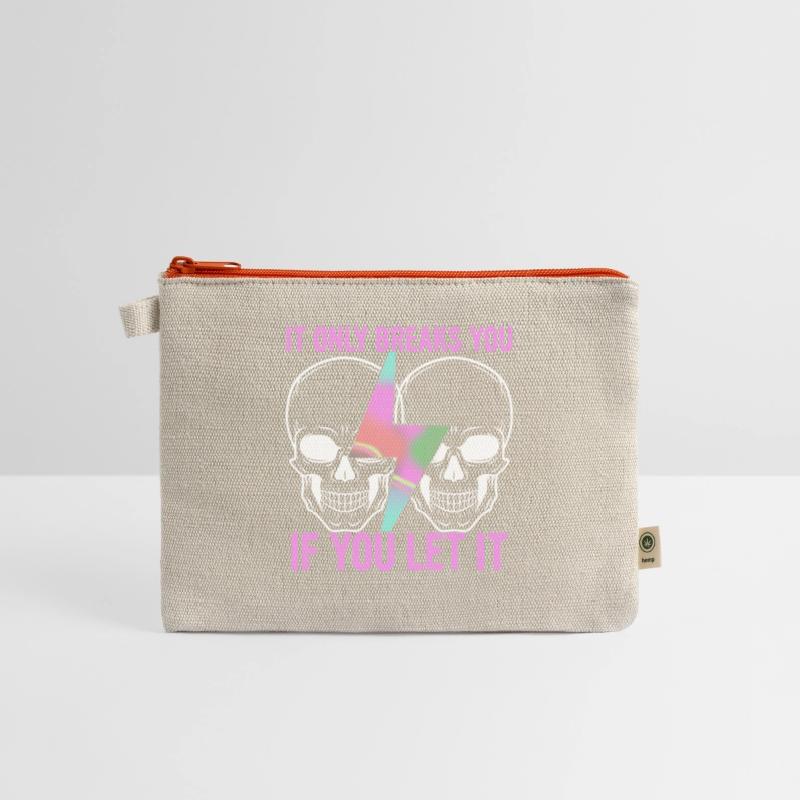 It Only Breaks You If You Let It