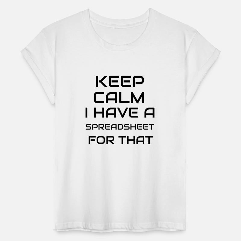 keep calm i have a spreadsheet for that