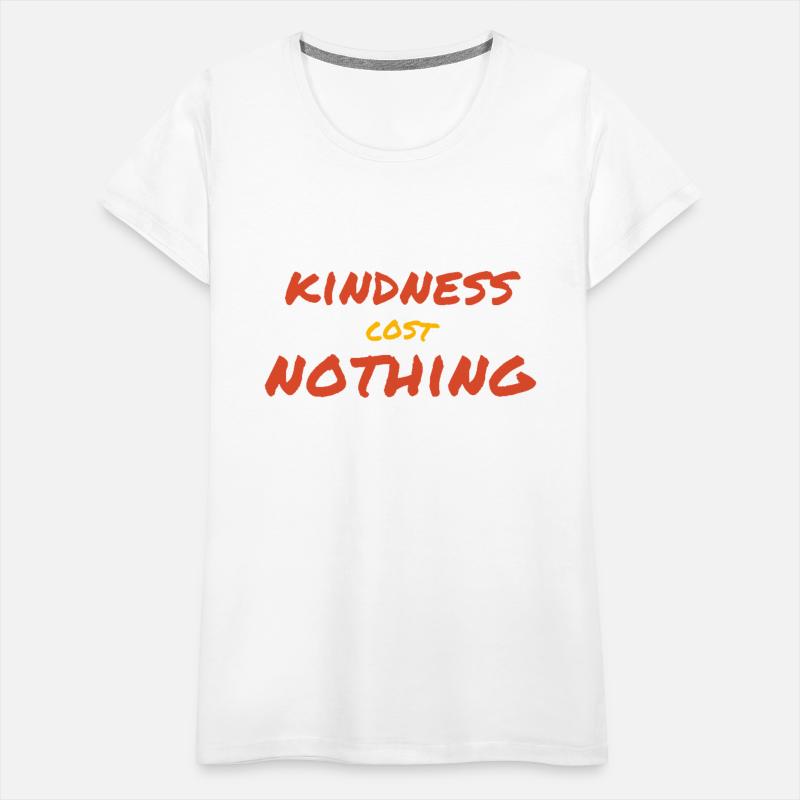 Kindness cost nothing positive saying