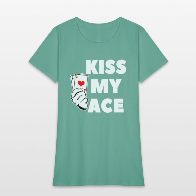 Kiss My Ace For A Poker Club Player