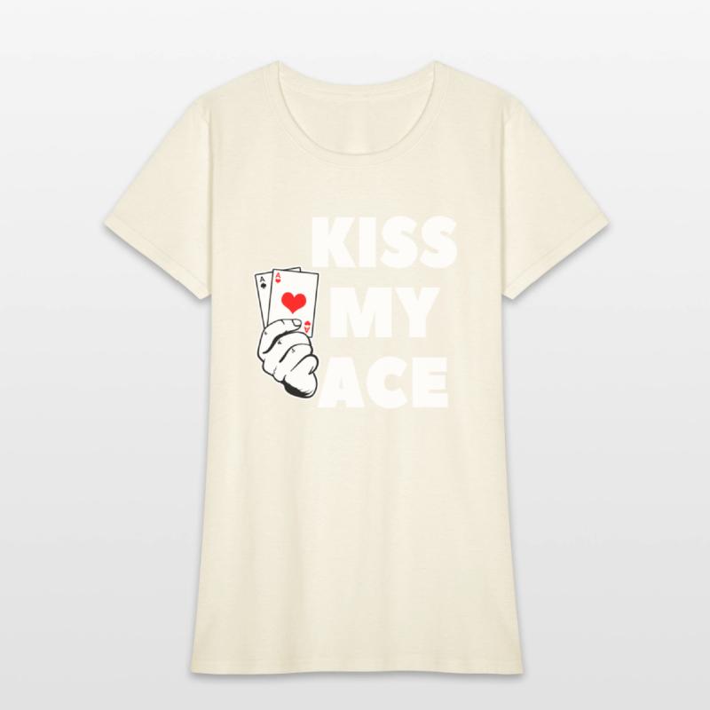 Kiss My Ace For A Poker Club Player