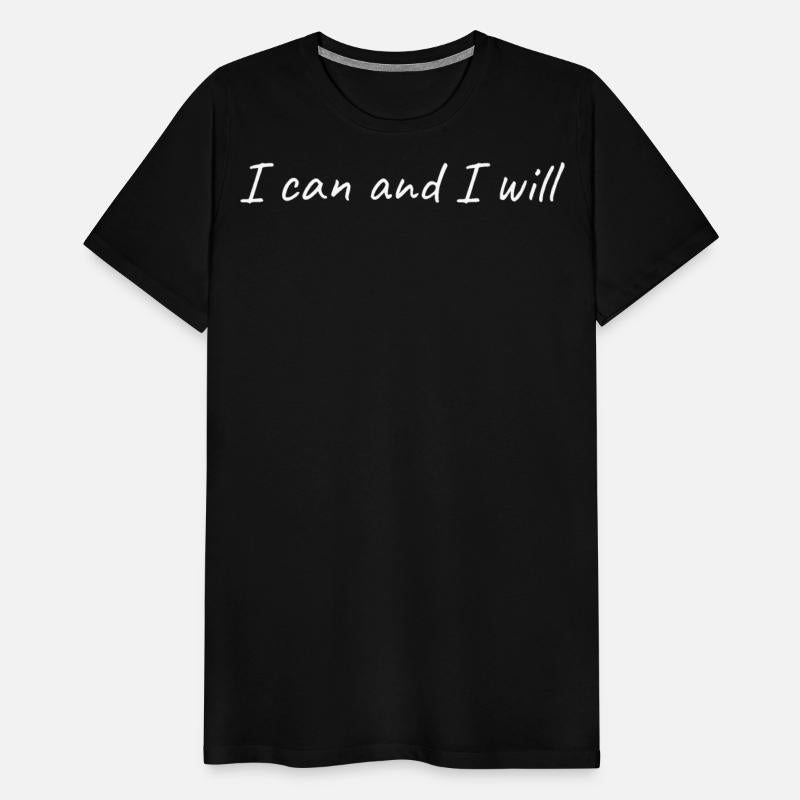 Let 'I can and I will' be your daily mantra.