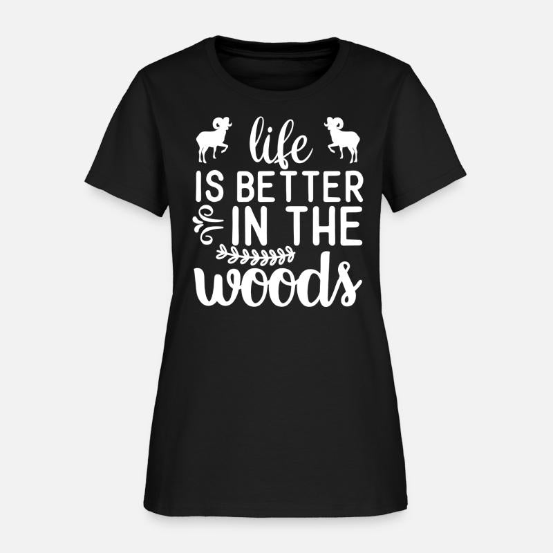 Life Is Better In The Woods