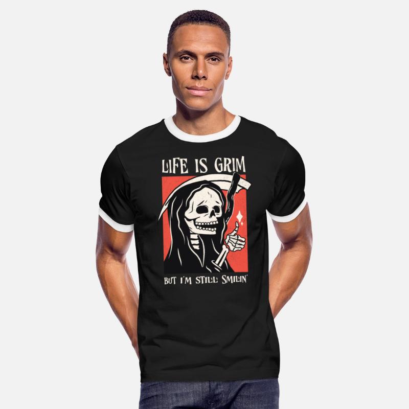 Life Is Grim Funny Positivity Grim Reaper