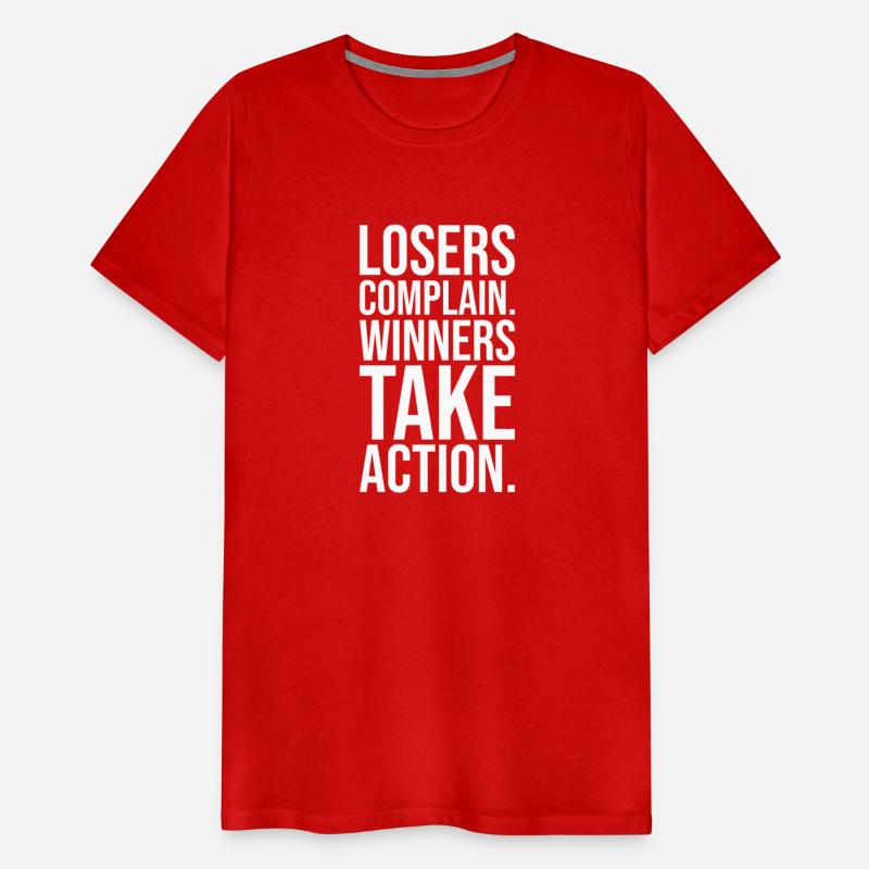 losers complain winners take action WHITE
