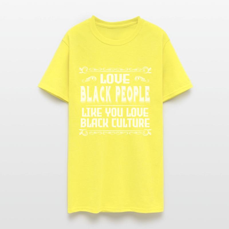 Love Black People Like You Love Black Culture